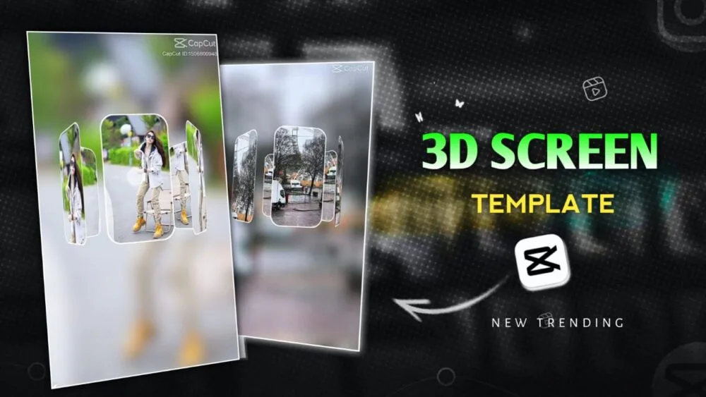 3D Screen Effect CapCut Template