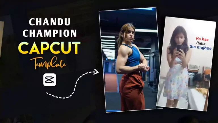 Chandu Champion CapCut Template