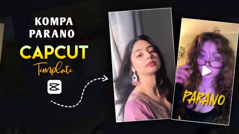 Kompa Parano CapCut Template