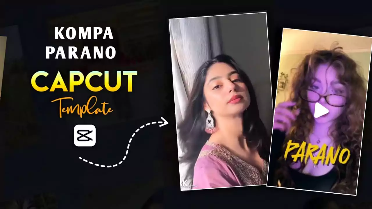 Kompa Parano CapCut Template