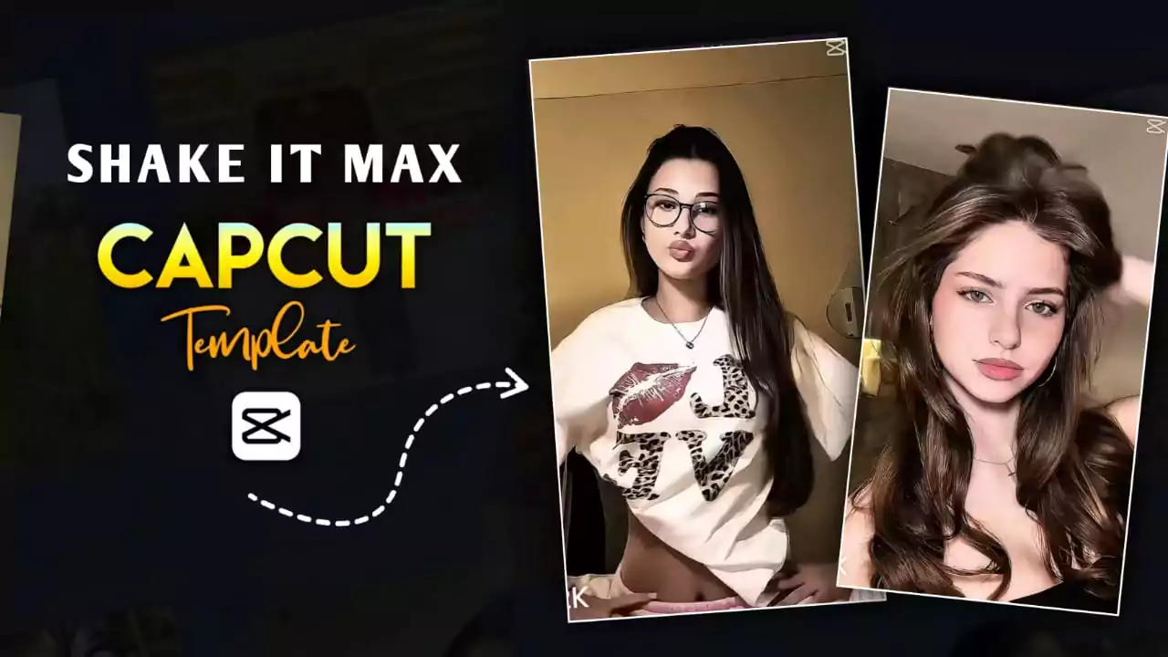 Shake It Max CapCut Template (2)