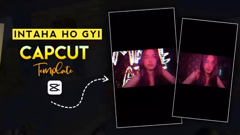 Intaha Ho Gai Intezar Ki CapCut Template
