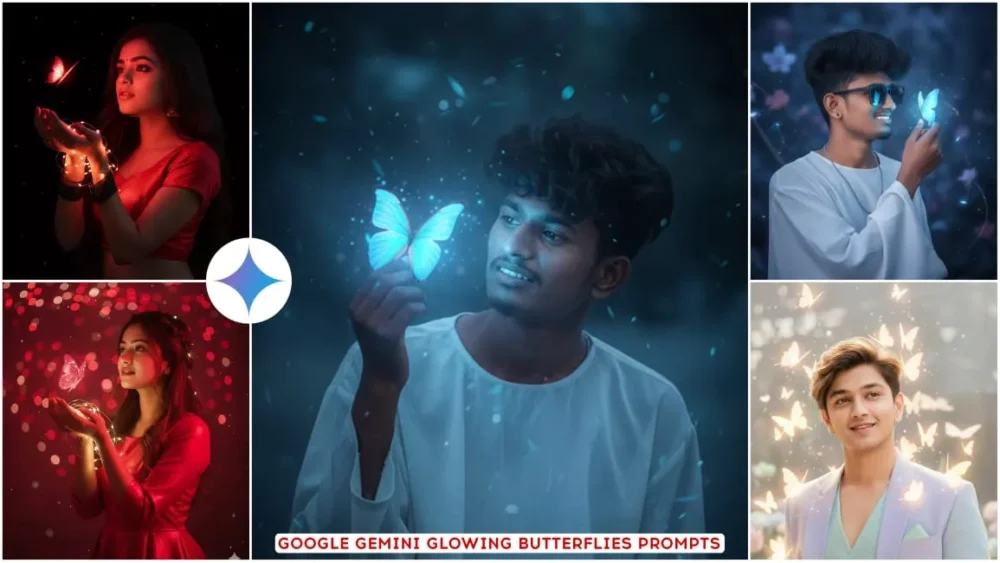 Google Gemini Glowing Butterflies Ai photo Editing Prompts