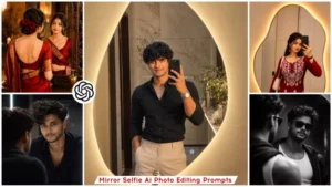 Mirror Selfie Ai Photo Editing Prompts