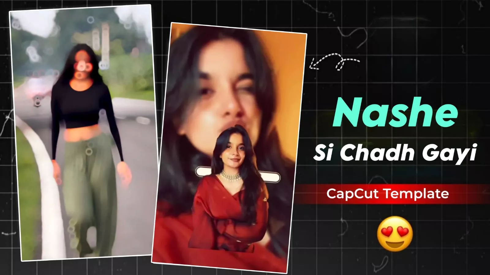 Nashe Si Chadh Gayi CapCut Template Link (2)