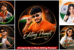 15 August DP Ai Photo Editing Prompt Chatgpt